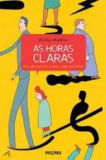 HORAS CLARAS, AS - UMA AVENTURA COM A MAIOR SOMBRA
