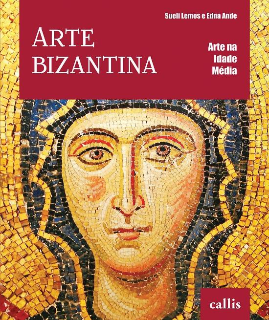ARTE NA IDADE MEDIA - ARTE BIZANTINA