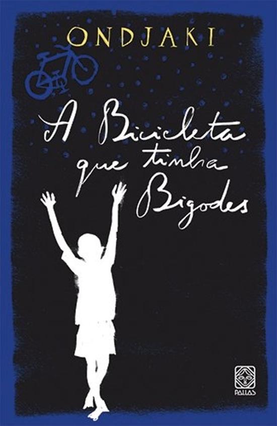 BICICLETA QUE TINHA BIGODES, A
