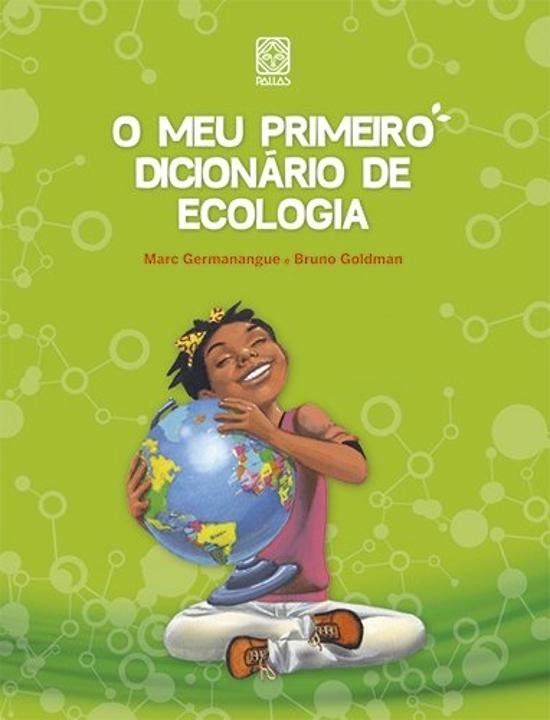 MEU PRIMEIRO DICIONARIO DE ECOLOGIA, O