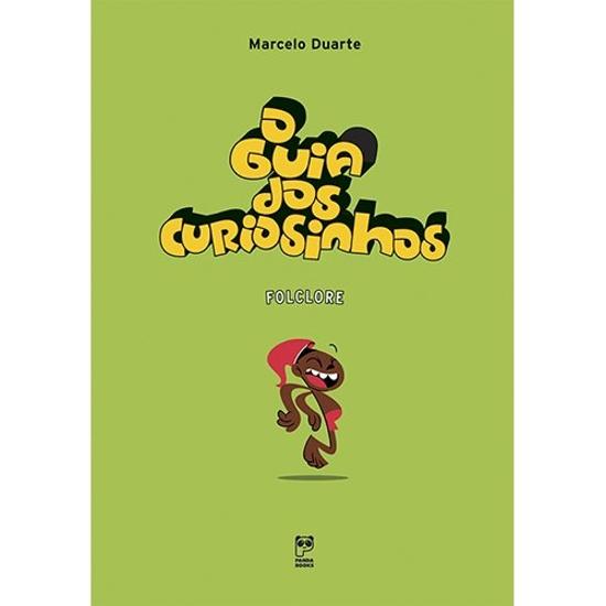 GUIA DOS CURIOSINHOS, O - FOLCLORE
