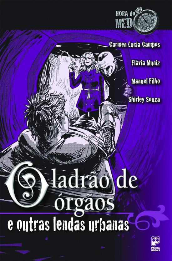 LADRAO DE ORGAOS E OUTRAS LENDAS URBANAS, O