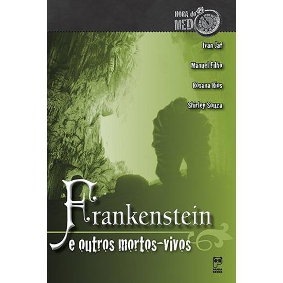 FRANKENSTEIN E OUTROS MORTOS-VIVOS