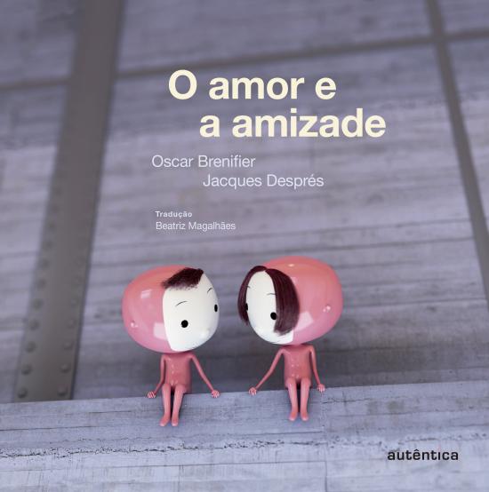 AMOR E A AMIZADE, O