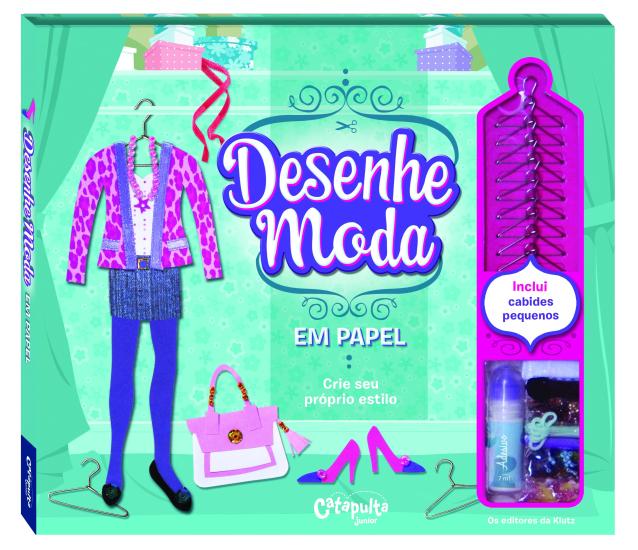 DESENHE MODA EM PAPEL - CRIE SEU PROPRIO ESTILO