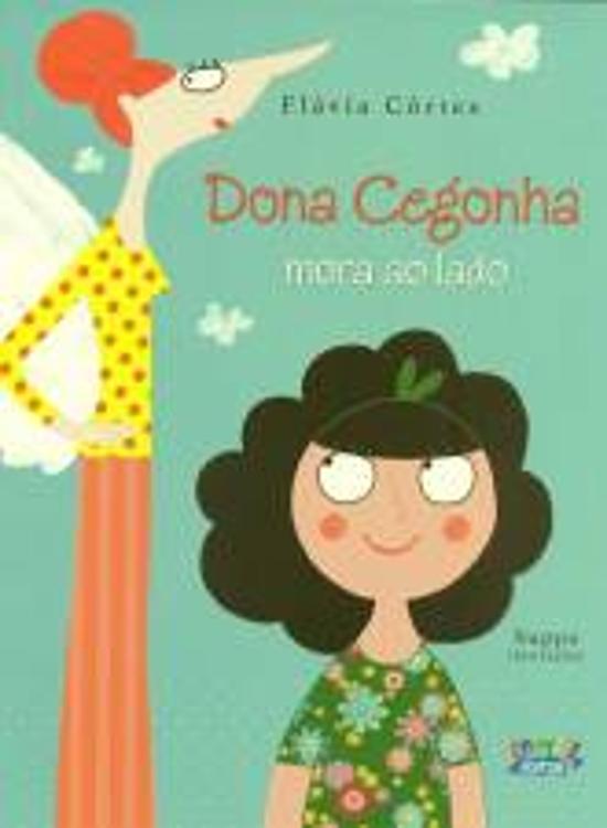 DONA CEGONHA MORA AO LADO