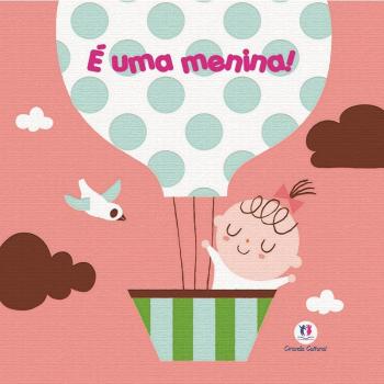 E UMA MENINA!