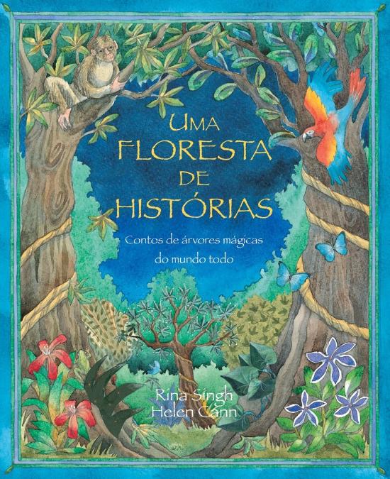 UMA FLORESTA DE HISTORIAS - CONTOS DE ARVORES MAGI