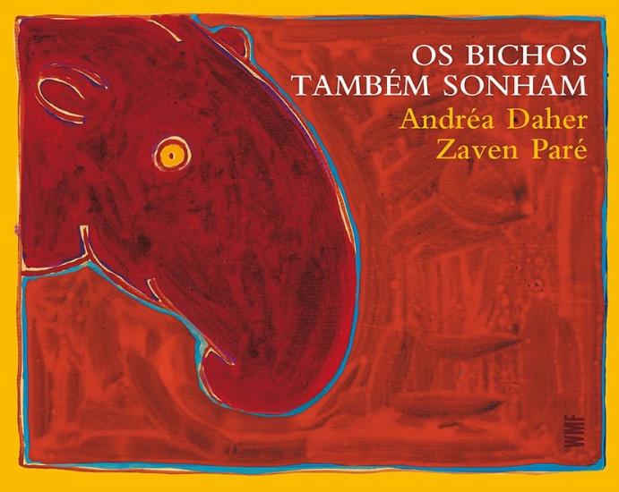 BICHOS TAMBEM SONHAM, OS