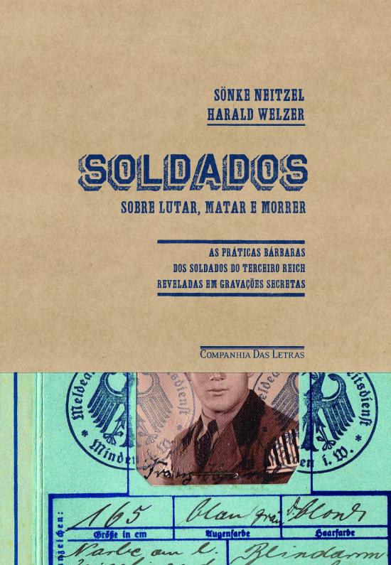 SOLDADOS - SOBRE LUTAR, MATAR E MORRER
