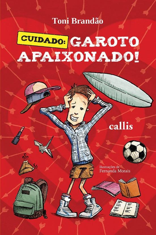 CUIDADO - GAROTO APAIXONADO!