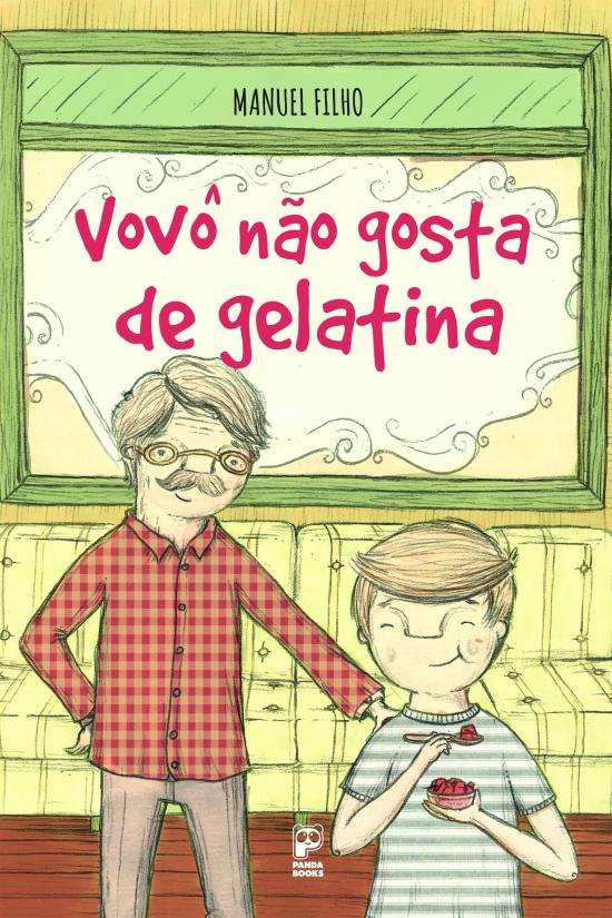 VOVO NAO GOSTA DE GELATINA