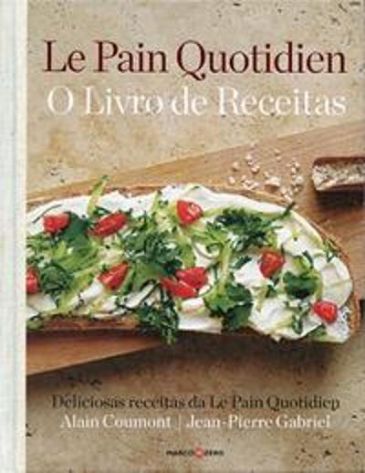 LE PAIN QUOTIDIEN - O LIVRO DE RECEITAS