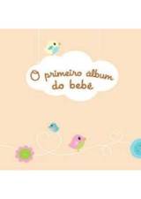 PRIMEIRO ALBUM DO BEBE, O
