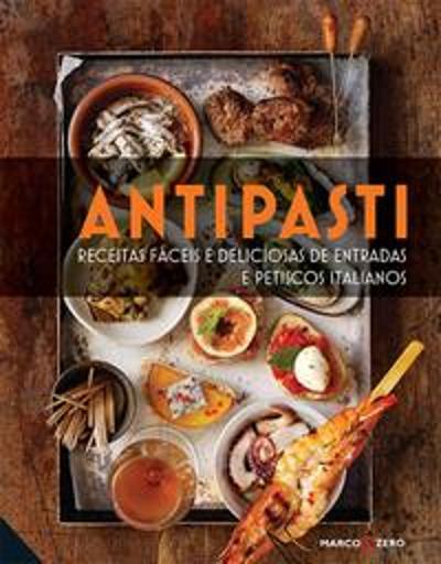 ANTIPASTI - RECEITAS FACEIS E DELICIOSAS DE ENTRAD