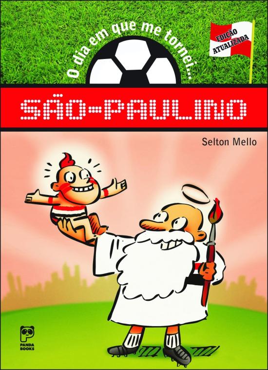 DIA EM QUE ME TORNEI, O .... SAO-PAULINO