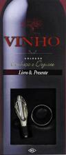 CONHECA E DEGUSTE - VINHO