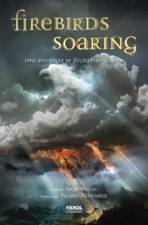 FIREBIRDS SOARING - UMA ANTOLOGIA DE FICCAO ESPECU