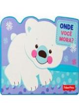 FISHER PRICE - BLOCO ANIMAL - ONDE VOCE MORA?