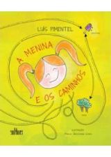 MENINA E OS CAMINHOS, A