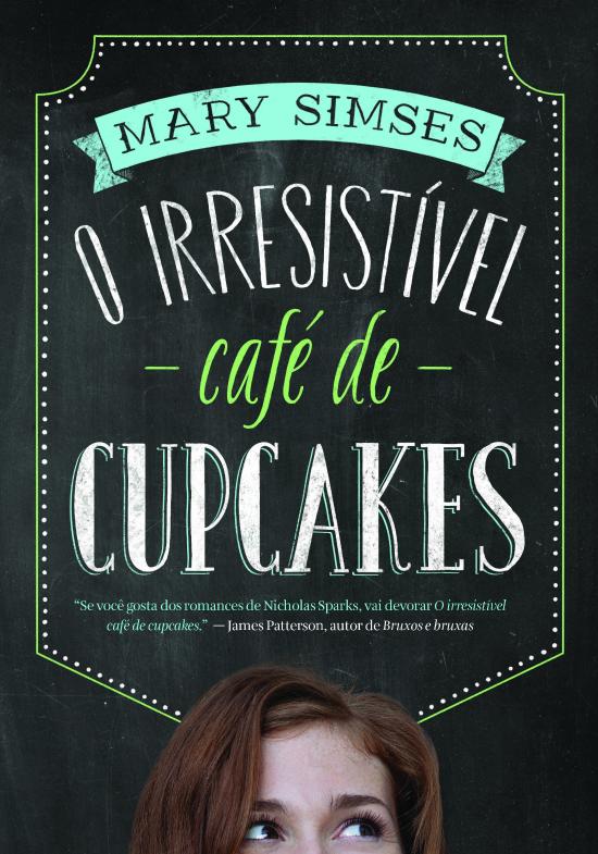 IRRESISTIVEL CAFE DE CUPCAKES, O