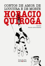 CONTOS DE AMOR DE LOUCURA E DE MORTE
