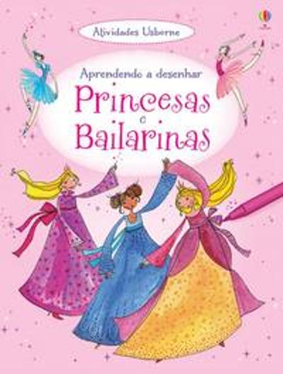PRINCESAS E BAILARINAS - APRENDENDO A DESENHAR