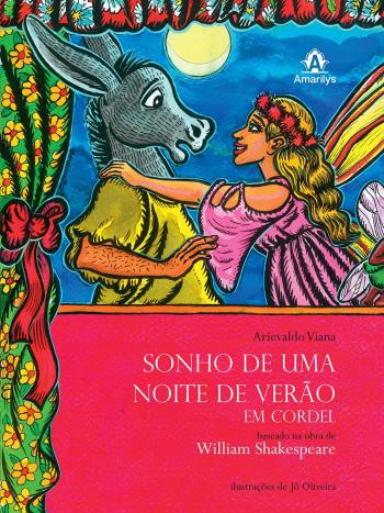 SONHO DE UMA NOITE DE VERAO EM CORDEL - BASEADA NA