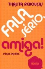 FALA SERIO, AMIGA! - CRONICA INEDITA