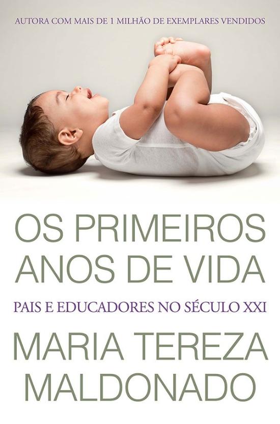 PRIMEIROS ANOS DE VIDA, OS