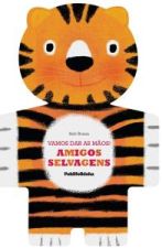 VAMOS DAR AS MAOS: AMIGOS SELVAGENS