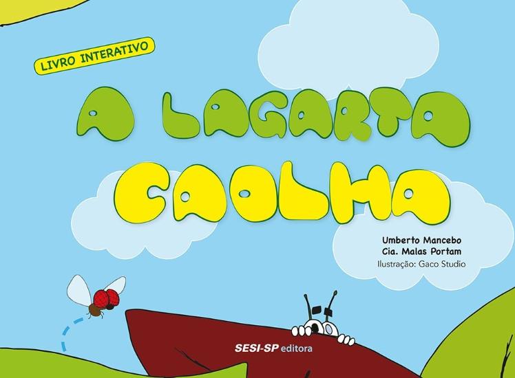 LAGARTA CAOLHA, A