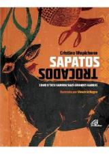 SAPATOS TROCADOS
