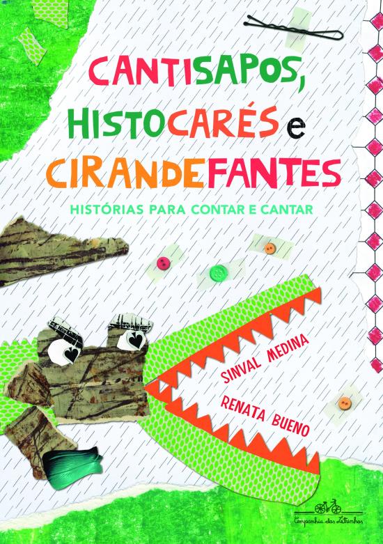 CANTISAPOS, HISTOCARES E CIRANDEFANTES