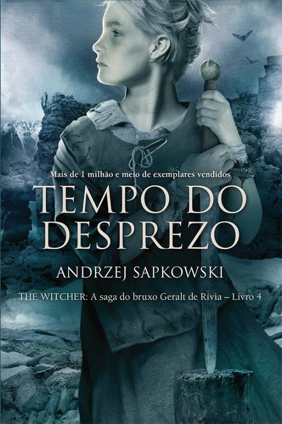 TEMPO DO DESPREZO - A SAGA DO BRUXO GERALT DE RIVI