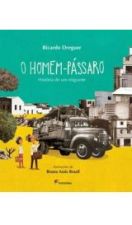 HOMEM-PASSARO, O - HISTORIA DE UM MIGRANTE