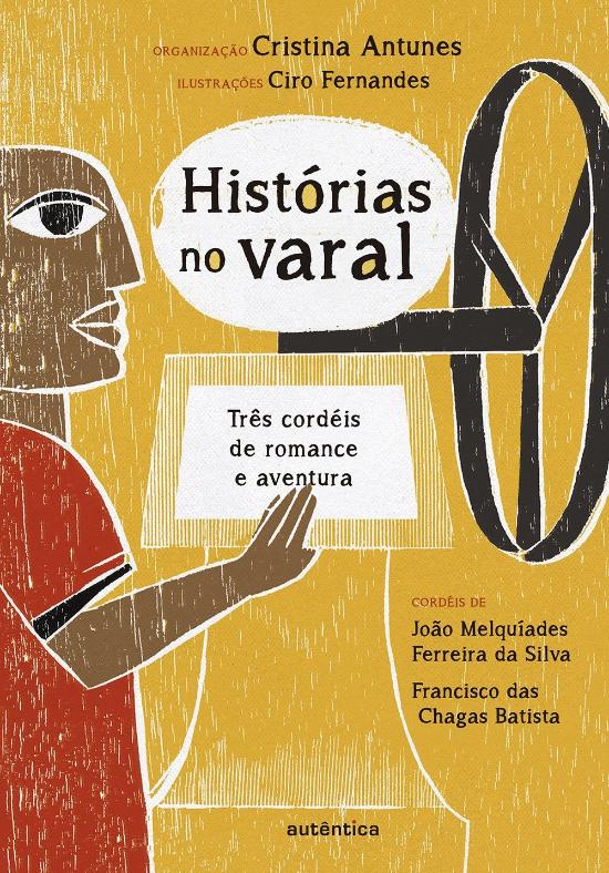 HISTORIAS NO VARAL - TRES CORDEIS DE ROMANCE E AVE
