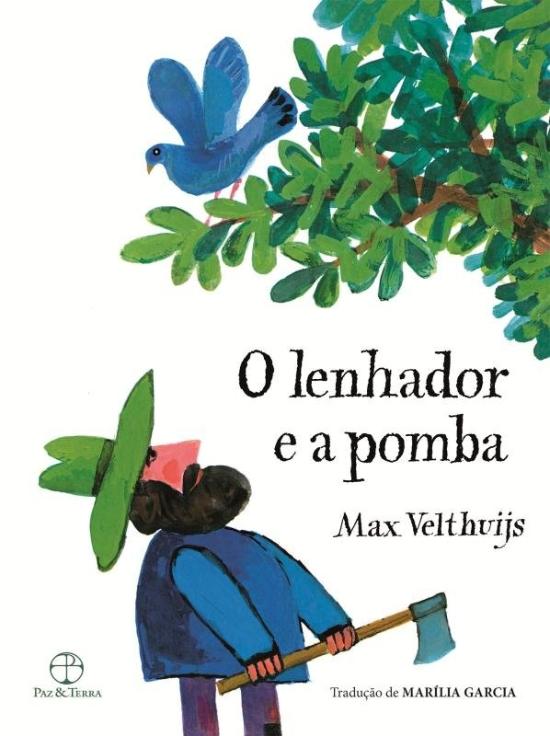 LENHADOR E A POMBA, O