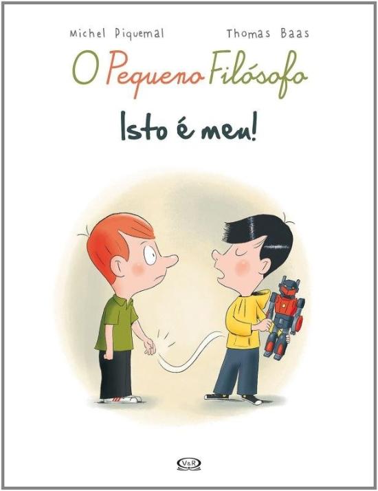 PEQUENO FILOSOFO, O - ISTO E MEU!