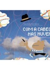 COM A CABECA NAS NUVENS