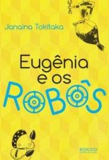 EUGENIA E OS ROBOS