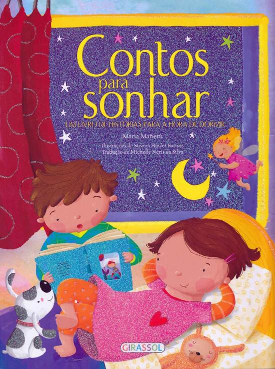 CONTOS PARA SONHAR - UM LIVRO DE HISTORIAS PARA A