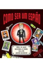 COMO SER UM ESPIAO