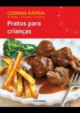 COZINHA RAPIDA - PRATOS PARA CRIANCAS