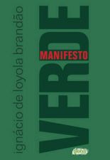 MANIFESTO VERDE - O PRESENTE E O FUTURO
