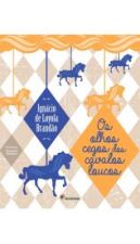OLHOS CEGOS DOS CAVALOS LOUCOS, OS
