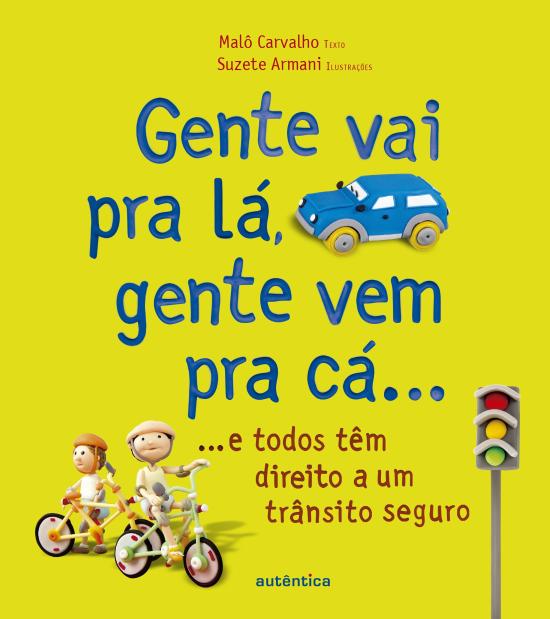 GENTE VAI PRA LA, GENTE VEM PRA CA