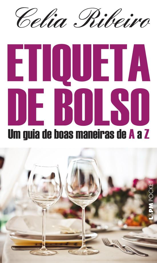 ETIQUETA DE BOLSO - UM GUIA DE BOAS MANEIRAS DE A