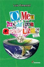 MEU LUGAR NAS QUATRO LINHAS, O