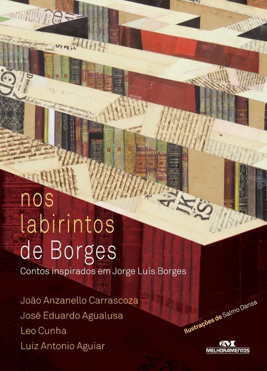 NOS LABIRINTOS DE BORGES CONTOS INSPIRADOS EM JORG